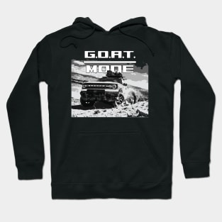 Ford Bronco GOAT MODE MURICA SUV sport truck ROCK CRAWL Hoodie